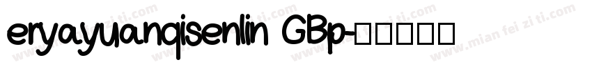 eryayuanqisenlin GBp字体转换